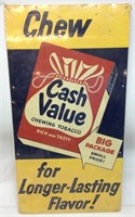 VTG. CASH VALUE CHEWING TOBACCO TIN SIGN #106