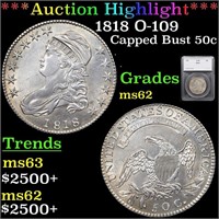 *Highlight* 1818 O-109 Capped Bust 50c Graded ms62