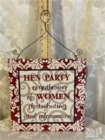 "HEN PARTY" SIGN