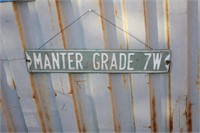 "MANTER GRADE 7W" HEAVY METAL ROAD SIGN