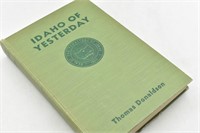 Idaho Of Yesterday 1st Ed. 1941 By Thomas