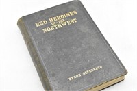Red Heroines Of The Northwest By Byron Defenbach