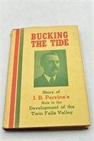 1st Ed Bucking The Tide I.B. Perrine by Kingsbury