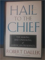 Hail to the Chief hardback book by Robert dallek
