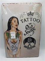 THE OLD SCHOOL TATTOO TIN SIGN