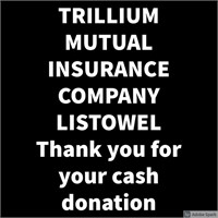 THANK YOU TRILLIUM MUTUAL INSURANCE LISTOWEL