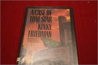 SIGNED " A CASE OF LONE STAR" BY KINKY FREDMAN