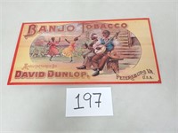 David Dunlop "Banjo to Tobacco" Metal Sign