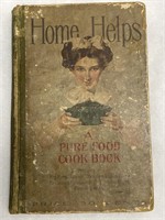 1910 Home Helps A Pure Food Cook Book