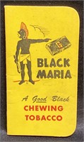Vintage Black Maria advertising chewing tobacco