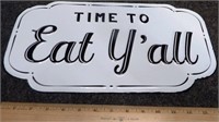Time to Eat Y'all Thick Metal Porcelain Sign