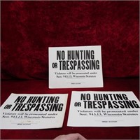 (3)Vintage Wisconsin NO Hunting Sign.