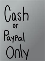 CASH or PAYPAL ONLY