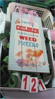 lot of 10 Tardy Children Will Pull Weeds signs
