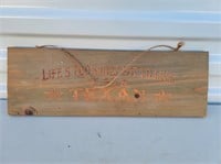 Small Wood Plank Sign "Life's Too Short"