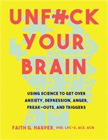 Unfuck Your Brain: Using Science FACTORY SEALED