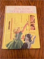 Dick and Jane Reader "Fun with our friends " 1962