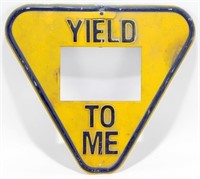 Yield to Me Sign with Photo Placement