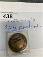 ARMSTRONG'S $25 MERCHANDISE COIN