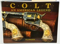 Colt An American Legend Hardcover Book
