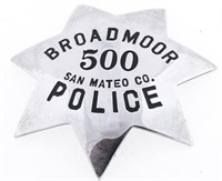 BROADMOOR SAN MATEO CO. POLICE PIE PLATE BADGE NO.