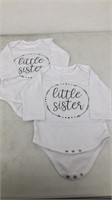 New - 2 x “Little Sister” Baby Onesies - Size