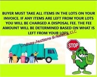 BUYER MUST TAKE ALL THE ITEMS IN THE LOTS ON --