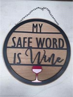 "My Safe Word Is Wine" Wooden/Metal Sign