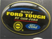 Built Ford Tough Buy UAW Ford Pin.