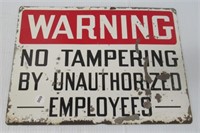 Cool Looking vintage Warning Sign "No Tampering