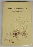 "West of Yesteryear" by Peg Layton Leonard