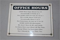 Office Hours porecelain over steel sign USA