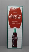 metal Coke sign repro like new 27.5"h x 10"w