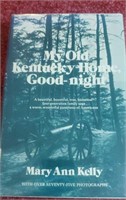 My old Kentucky Home Good night by Mary Ann Kelly