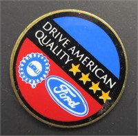 Ford Drive American Quality UAW Pin.