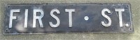 First Street Sign. Measures: 6" T x 24" W.