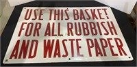 Vintage enamel sign - Use this basket for all