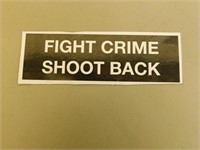 Fight Crime Shoot Back Magnetic Bumper Sticker