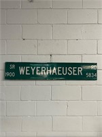Weyerhaeuser road sign 2 sided