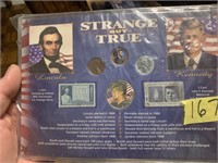Strange bu True (Lincoln / Kennedy)