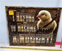 I Refuse to Become a Nugget Tin Sign