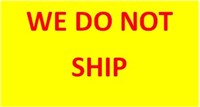 We Do Not Ship Items