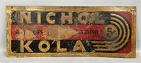 Nichol Kola 5¢ Advertising Sign