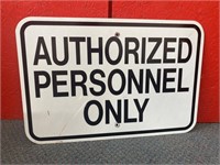 Metal Sign - Authorize personnel only