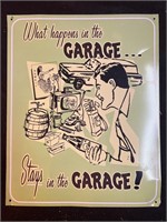 What Happens in the Garage tin sign