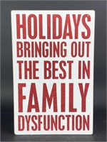 Dysfunctional Family Holiday Sign
