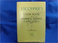 Escoffier's Cook Book of Desserts Sweets and Ices