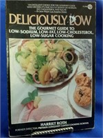 Deliciously Low - The Gourmet Guide to Low