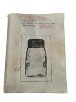 "A CENTURY OF EARLY CANADIAN GLASS FRUIT JARS"