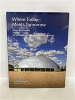Where Today Meets Tomorrow hardcover photo book